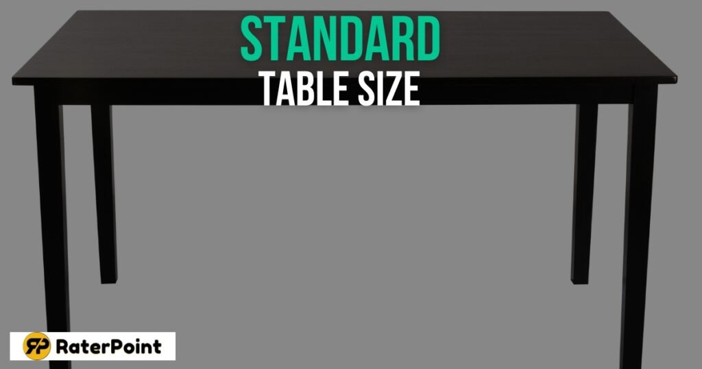 Standard Table Sizes and Their Uses