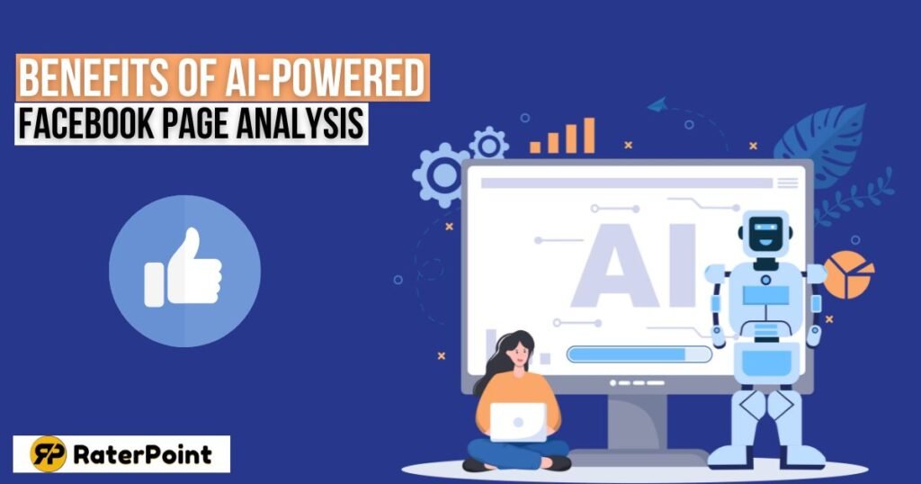 Benefits of AI-Powered Facebook Page Analysis 