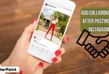 Can You Add a Collaborator After Posting on Instagram