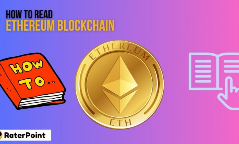 How to Read Ethereum Blockchain Explorer Data
