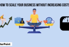 How to Scale Your Business Without Increasing Costs