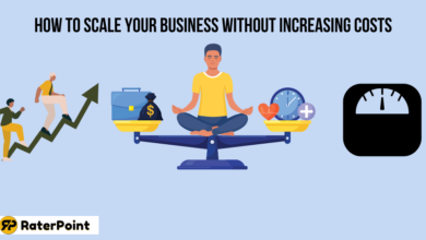 How to Scale Your Business Without Increasing Costs