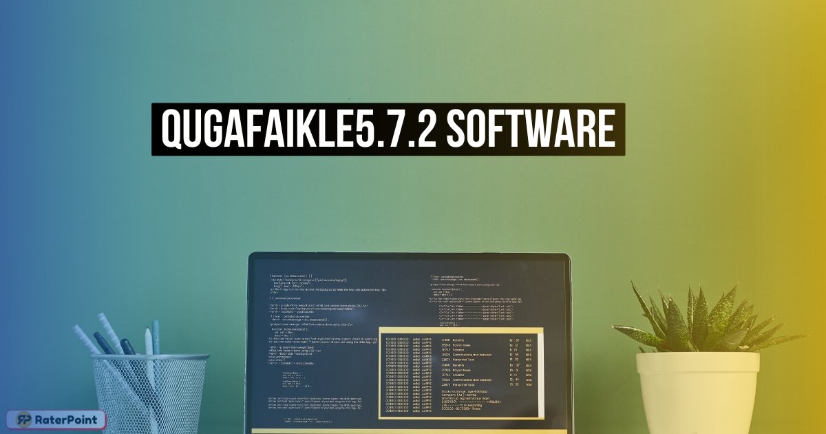 What is Qugafaikle5.7.2 Software