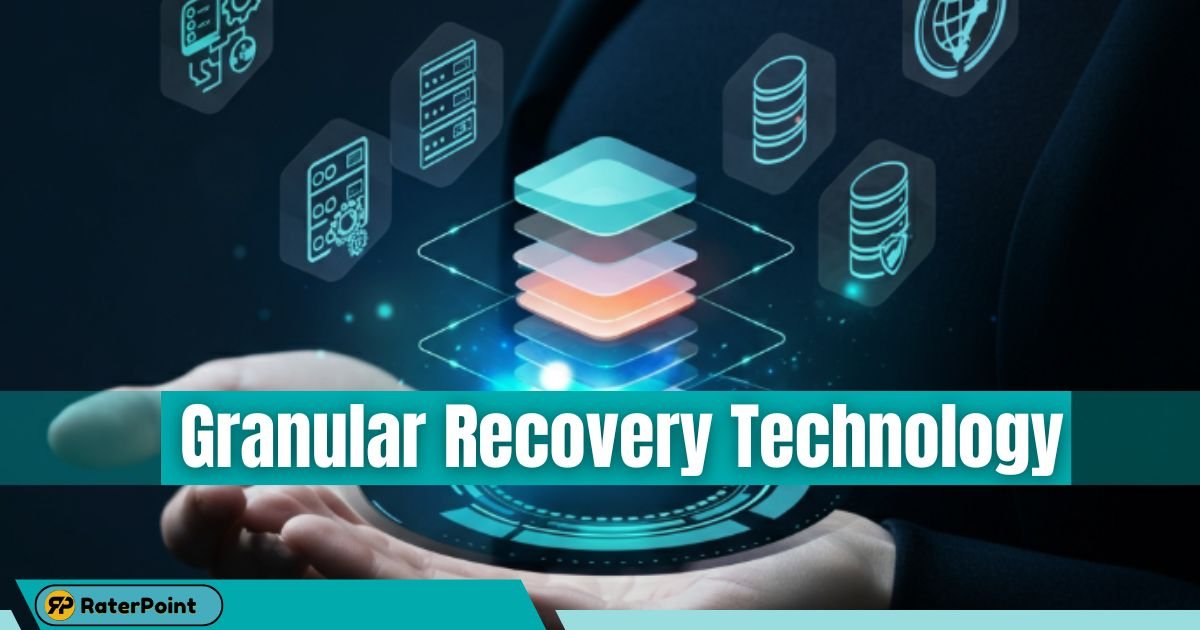 Understanding Granular Recovery Technology