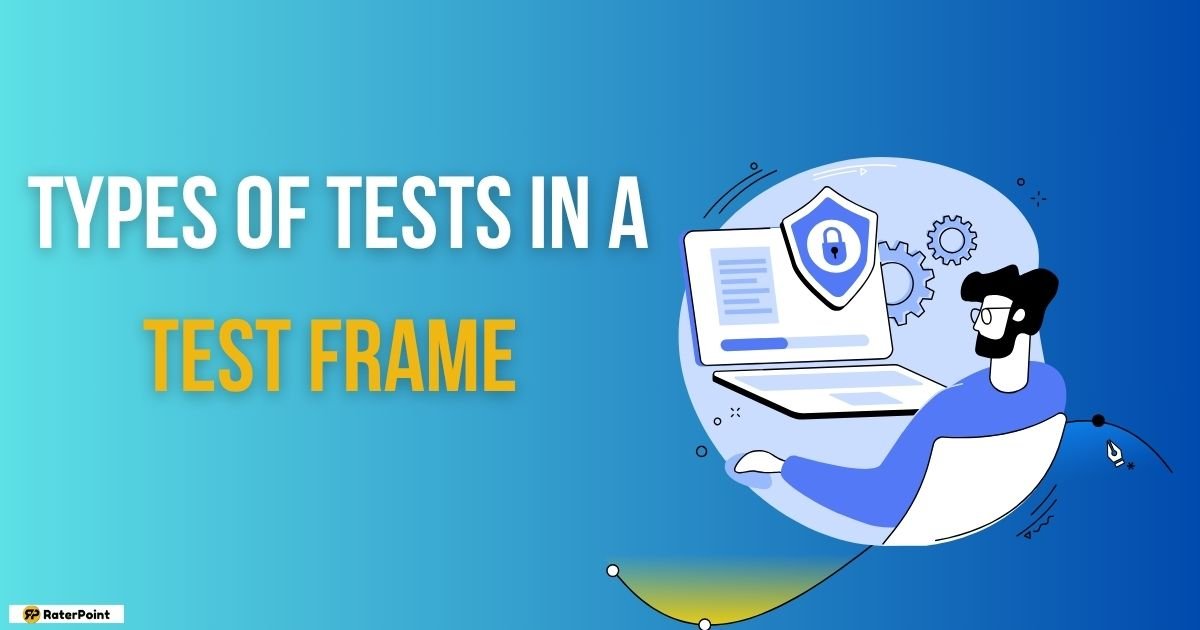 Types of Tests in a Test Frame