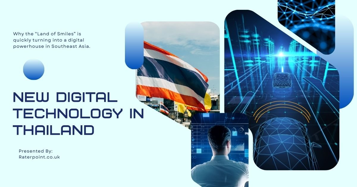 This Blog Will Show You About the New Digital Technology in Thailand