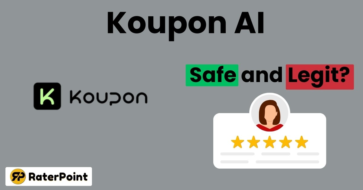 Is Koupon AI Safe and Legit?