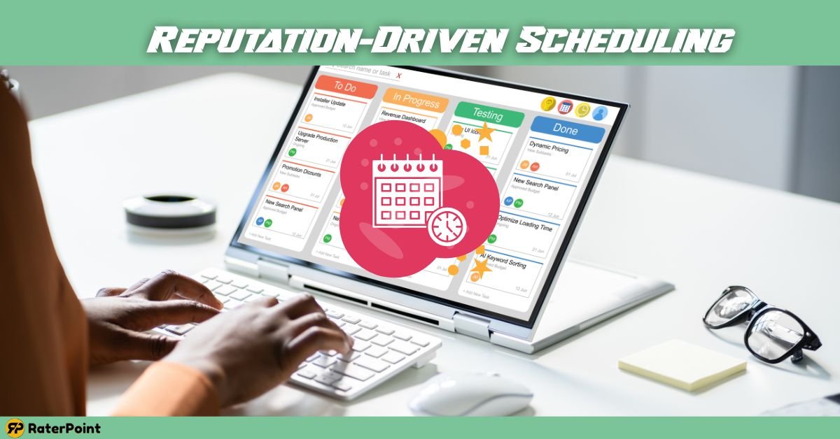 Reputation-Driven Scheduling