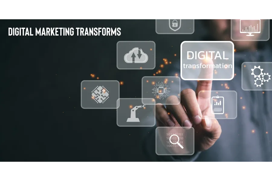 Digital Marketing Transforms